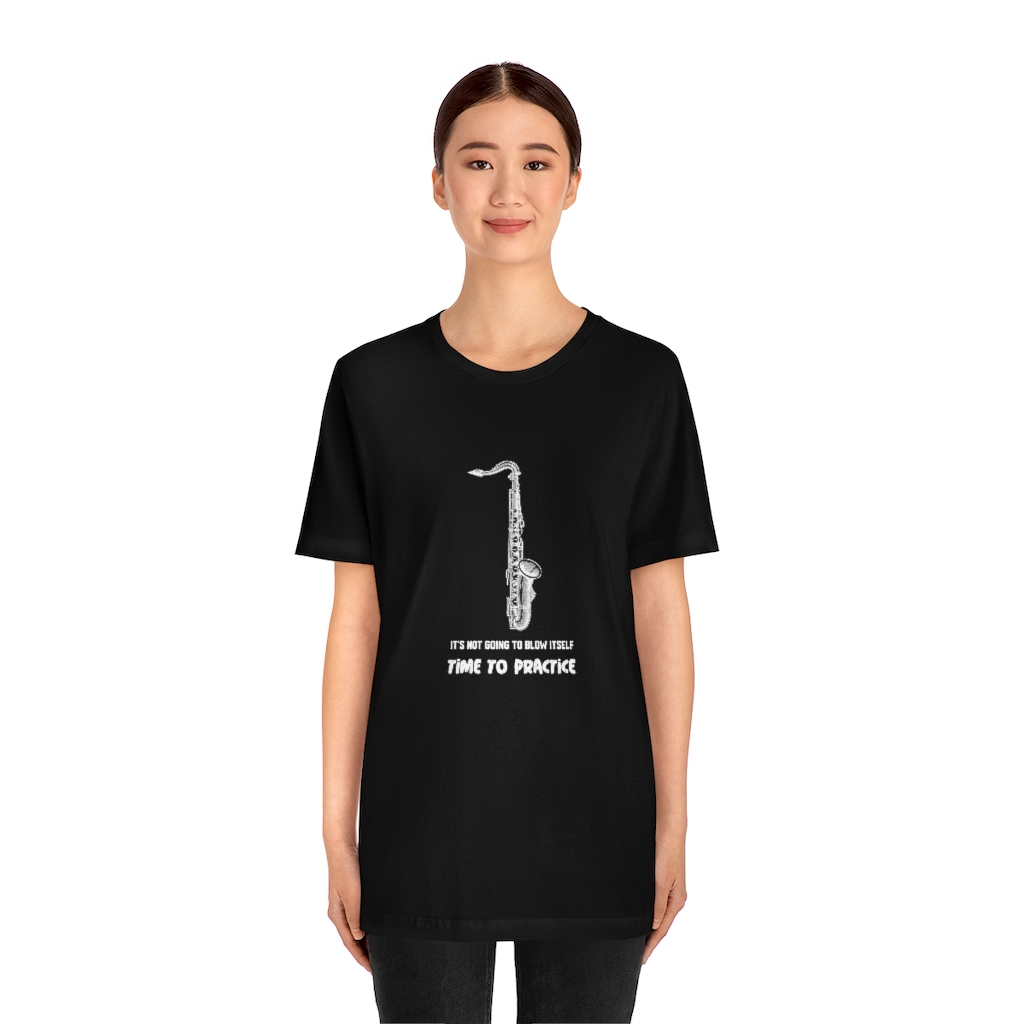 It's not going blow itself - Tenor Sax tshirt - Image 3
