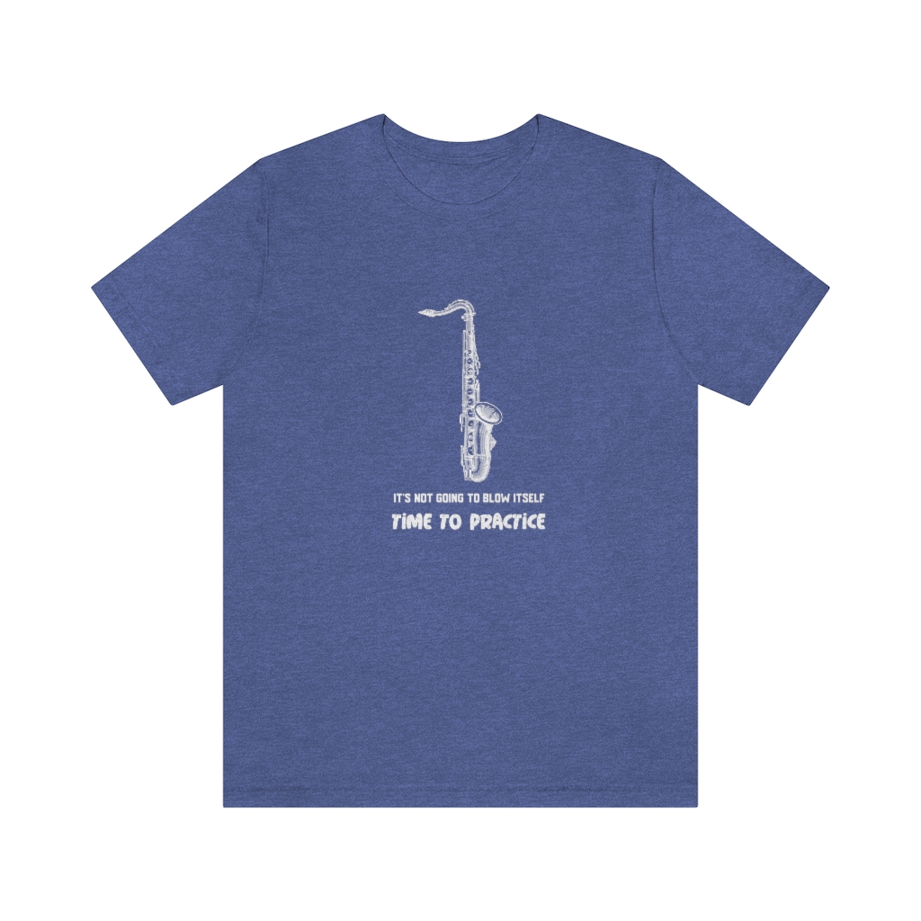 It's not going blow itself - Tenor Sax tshirt - Image 4