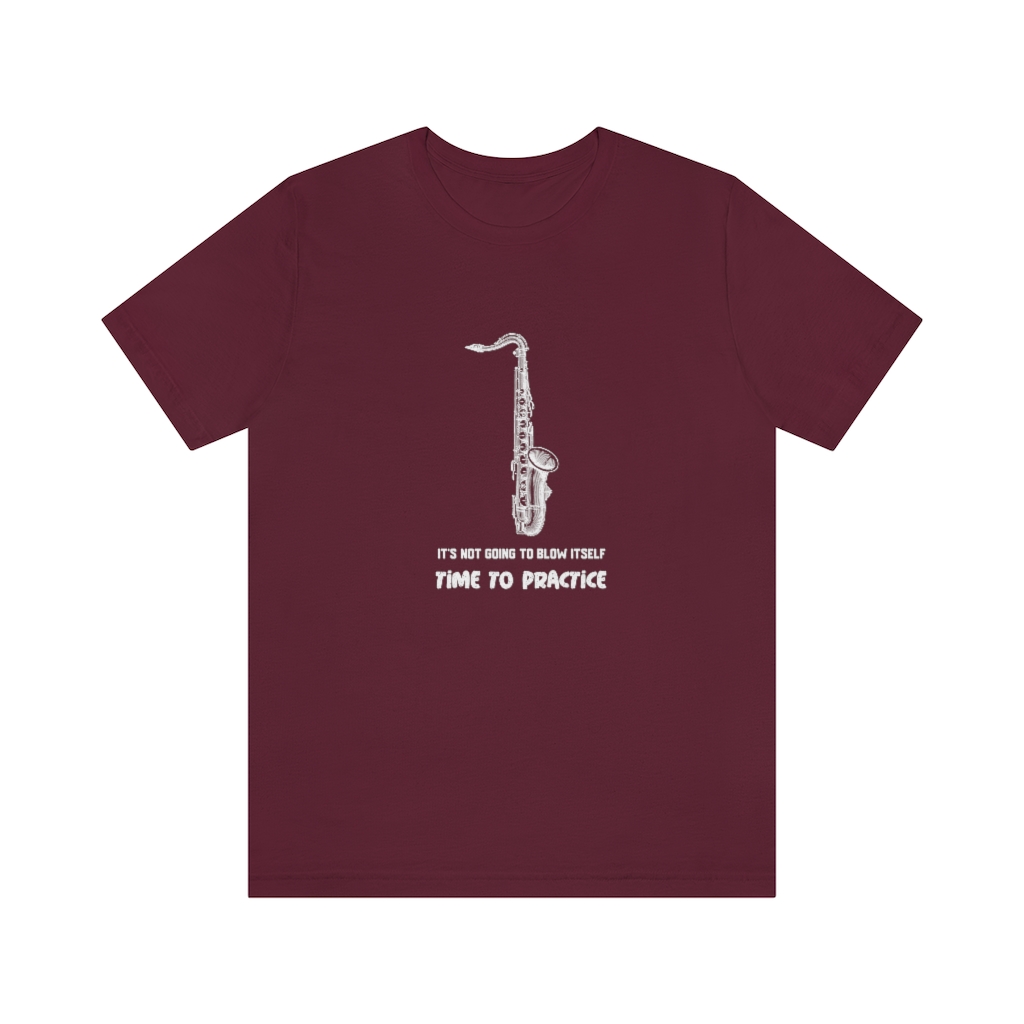 It's not going blow itself - Tenor Sax tshirt - Image 10