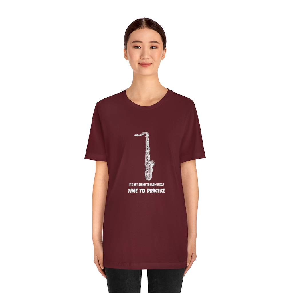 It's not going blow itself - Tenor Sax tshirt - Image 11