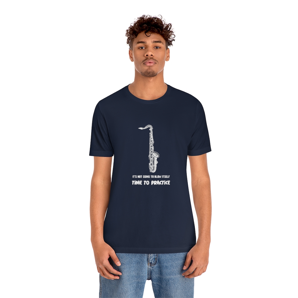 It's not going blow itself - Tenor Sax tshirt - Image 9